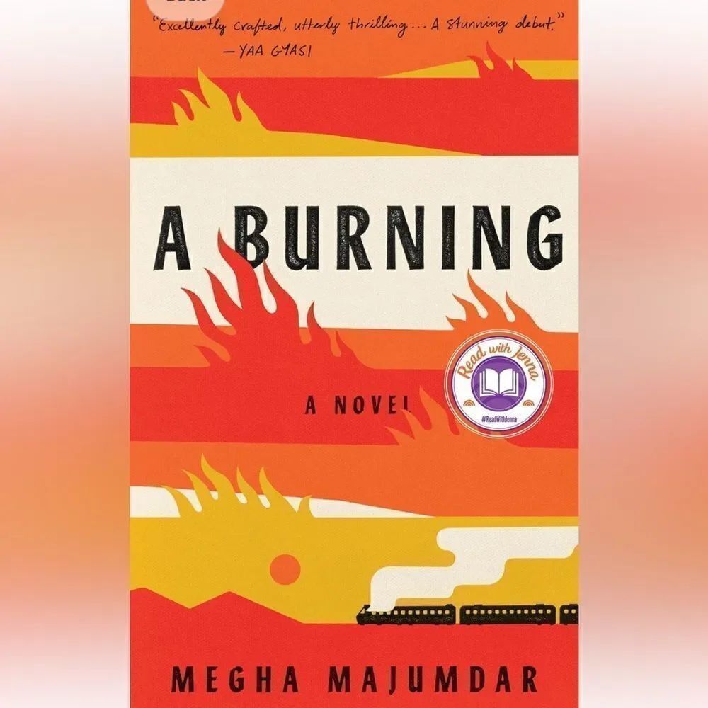 “A Burning” a hardback novel by Megha Majumdar